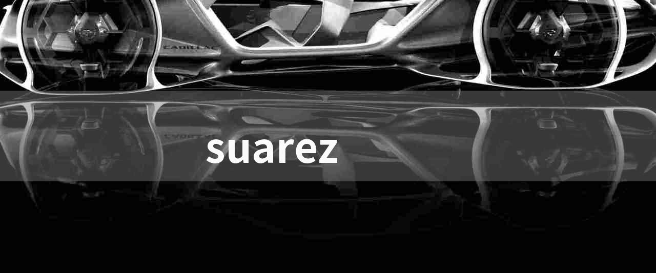 suarez( <新标题> Suarez的足球生涯与争议之路)